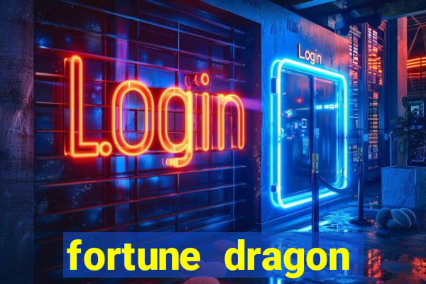 fortune dragon ganho certo